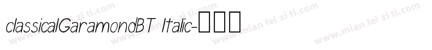 classicalGaramondBT ltalic字体转换